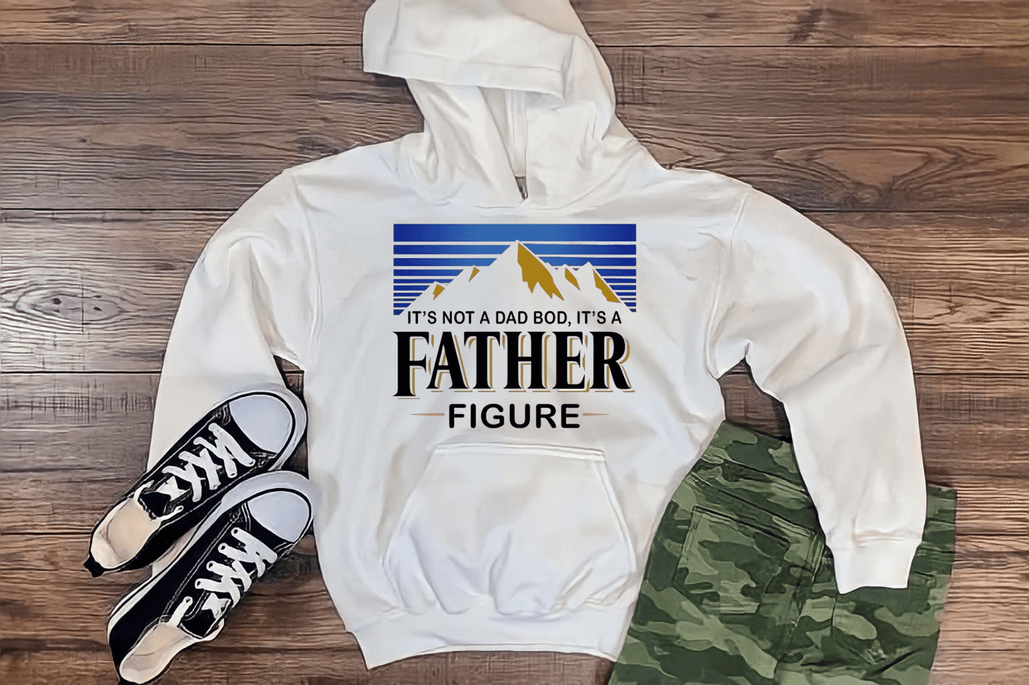 It's Not A Dad Bod, It's A Father Figure Hoodie