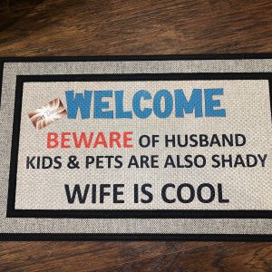 Welcome Beware of Husband Doormat