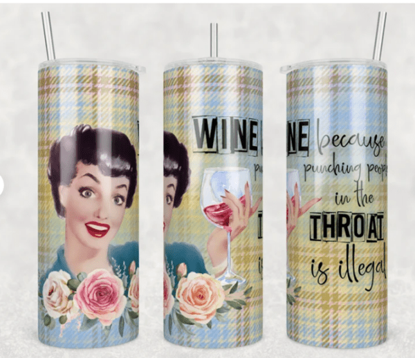 WINE because punching people in the...