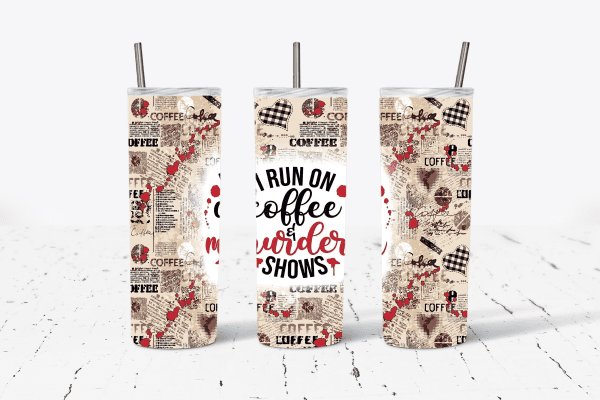 I Run On Coffee & Murder Shows