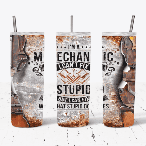 I'm A Mechanic - I Can't Fix Stupid